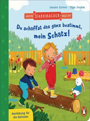 cover image of Mein Starkmacher-Buch!--Du schaffst das ganz bestimmt, mein Schatz!